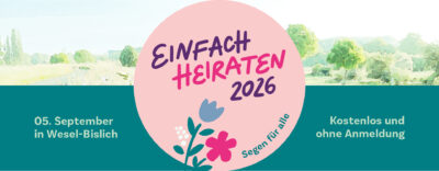 Ein Werbeplakat kündigt die Veranstaltung "Einfach Heiraten" am 05. September in Wesel-Bislich an, kostenfrei und ohne Anmeldung.